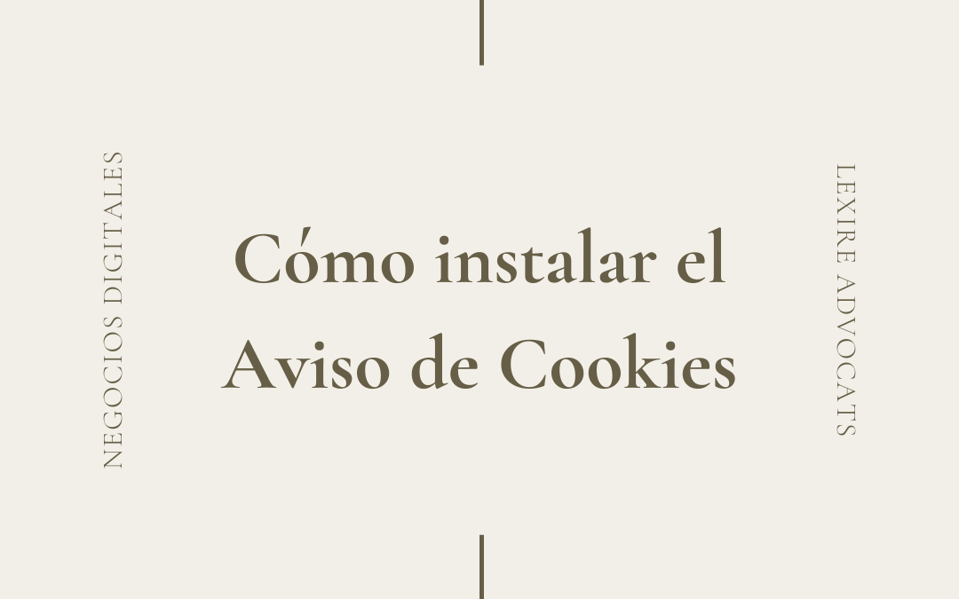 Cómo instalar el Aviso de Cookies