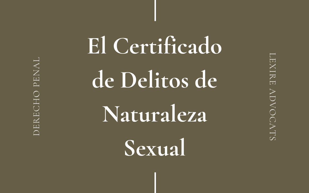 El Certificado de Delitos de Naturaleza Sexual