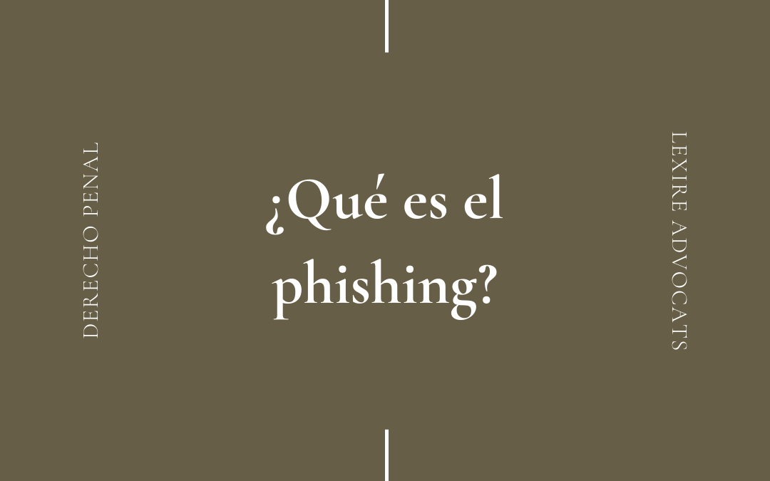 ¿Qué es el phishing?