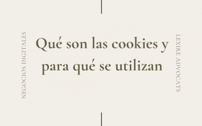 Qué son las cookies y para qué se utilizan