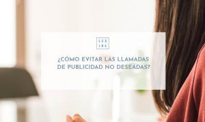 Como evitar las llamadas de publicidad no deseadas