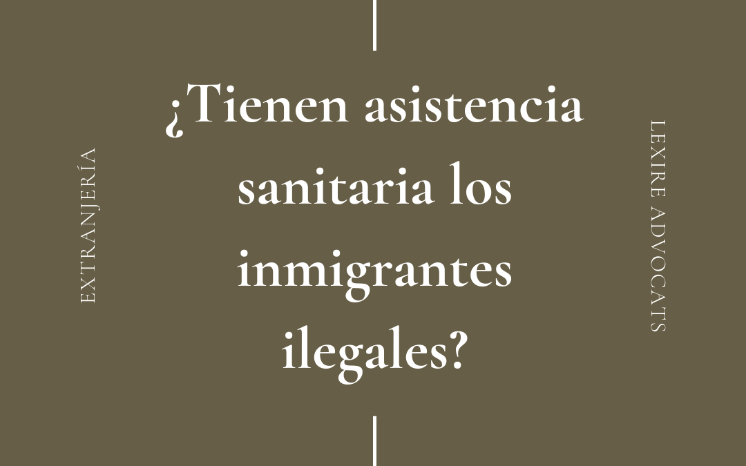 ¿Tienen asistencia santiaria los inmigrantes ilegales?