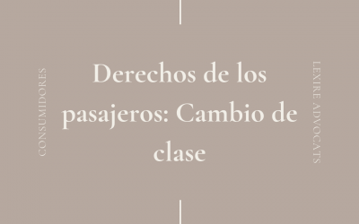 Derechos de los pasajeros: Cambio de clase