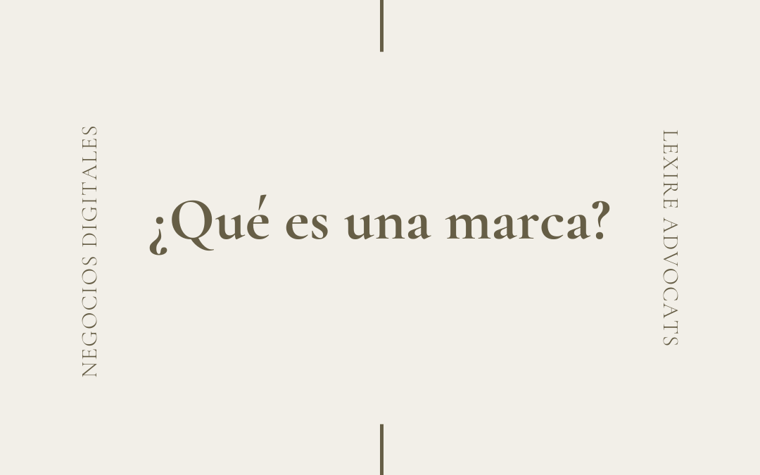 ¿Qué es una marca?